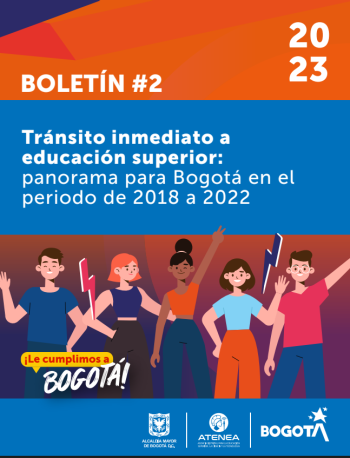 Tránsito inmediato a educación superior: panorama para Bogotá en el período de 2018 a 2022