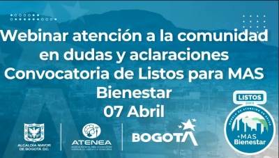 Webinar atención a la comunidad en inquietudes de la convocatoria Listos para MAS Bienestar