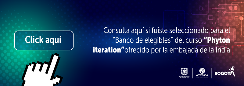 Publicación del banco de elegibles para presentar a la embajada de la india con el fin de optar por los cupos en el curso de “Phyton Iteration”