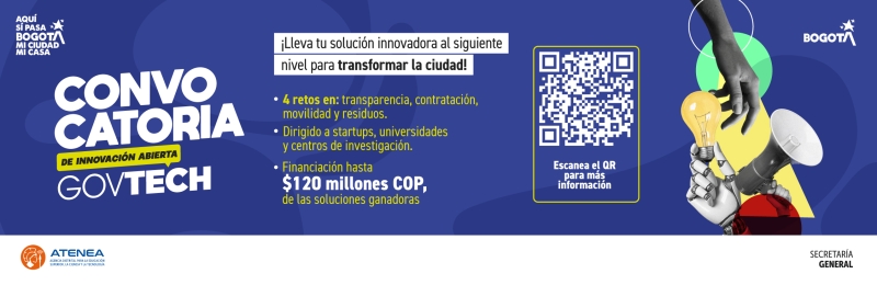La Alcaldía Mayor de Bogotá lanza la convocatoria de ‘Innovación Abierta GovTech’ que entregará $120 millones a startups y universidades que resuelvan retos de ciudad! 