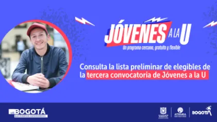 Resultados preliminares línea de admisión especial ampliada - Tercera convocatoria de Jóvenes a la U