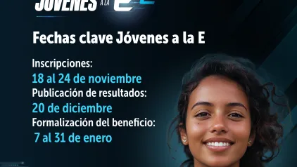 Del 18 al 24 de noviembre abiertas las inscripciones para becas de Jóvenes a la E